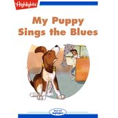 My Puppy Sings the Blues