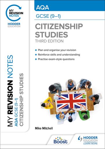 My Revision Notes: AQA GCSE (9-1) Citizenship Studies Third Edition - Mike Mitchell