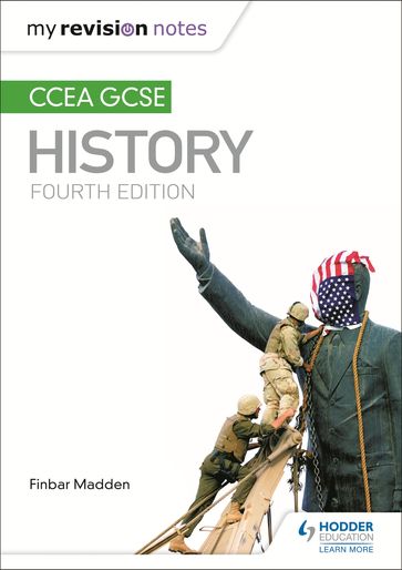 My Revision Notes: CCEA GCSE History Fourth Edition - Finbar Madden - Rob Quinn