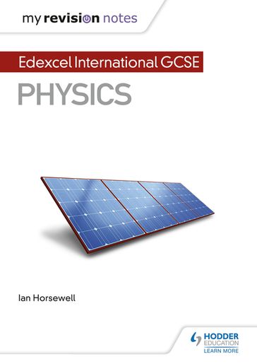 My Revision Notes: Edexcel International GCSE (91) Physics - Ian Horsewell