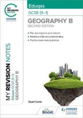 My Revision Notes: Eduqas GCSE (9¿1) Geography B Second Edition