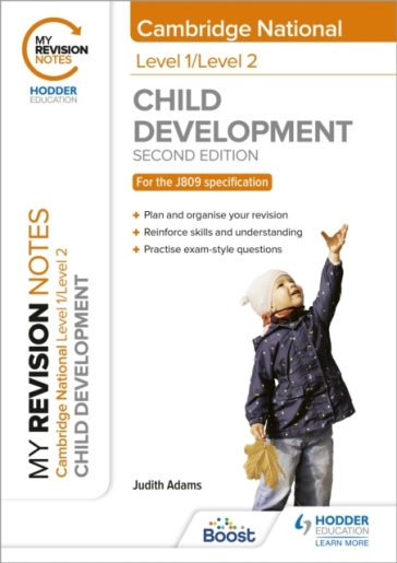 My Revision Notes: Level 1/Level 2 Cambridge National in Child Development: Second Edition - Judith Adams