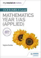 My Revision Notes: OCR B (MEI) A Level Mathematics Year 1/AS (Applied)