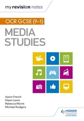 My Revision Notes: OCR GCSE (91) Media Studies
