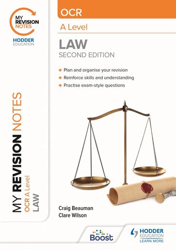 My Revision Notes: OCR A Level Law Second Edition - Craig Beauman - Clare Wilson