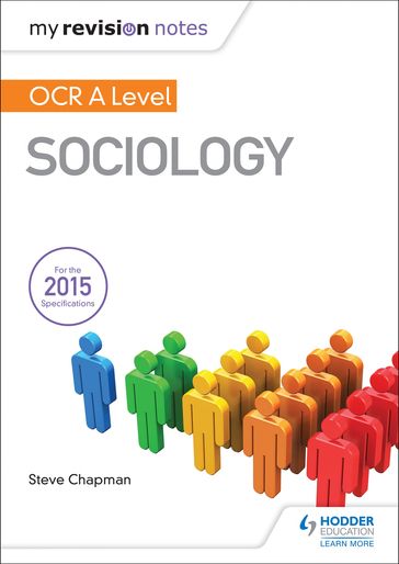 My Revision Notes: OCR A Level Sociology - Steve Chapman