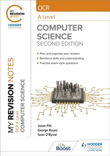 My Revision Notes: OCR A Level Computer Science: Second Edition - George Rouse - Jason Pitt - Sean O