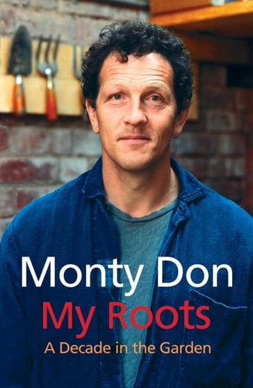 My Roots - Monty Don