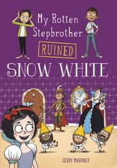 My Rotten Stepbrother Ruined Snow White