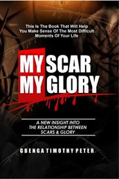 My Scar My Glory