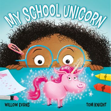 My School Unicorn - Willow Evans