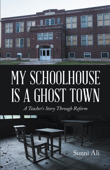 My Schoolhouse Is a Ghost Town - Sunni Ali