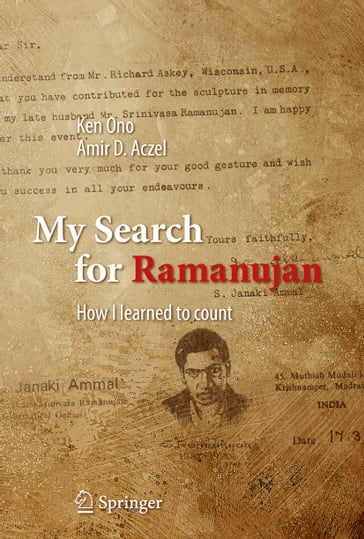 My Search for Ramanujan - Amir D. Aczel - Ken Ono