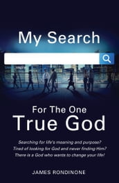 My Search for the One True God