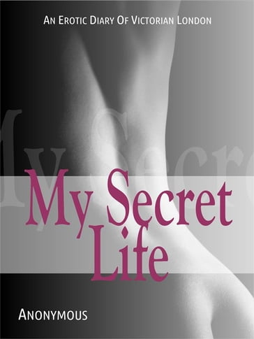 My Secret Life - Anonymous