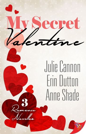 My Secret Valentine - Julie Cannon - Erin Dutton - Anne Shade