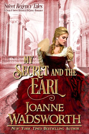 My Secret and the Earl - Joanne Wadsworth