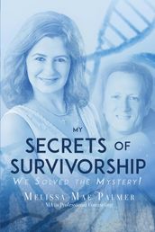 My Secrets of Survivorship:
