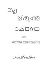 My Shapes with Markie and Mackle