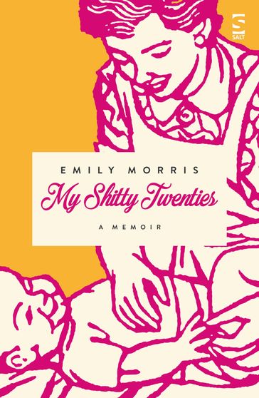 My Shitty Twenties - Emily Morris