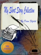 My Short Story Collection