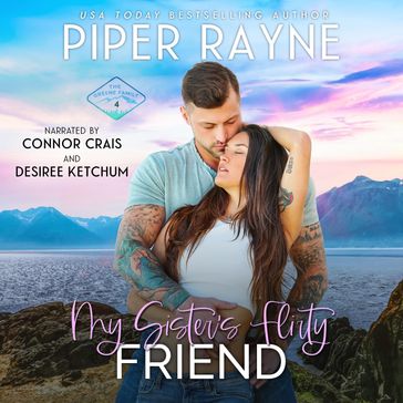 My Sister's Flirty Friend - Piper Rayne