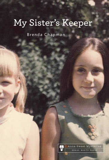 My Sister's Keeper - Brenda Chapman
