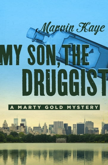 My Son, the Druggist - Marvin Kaye