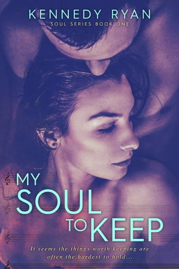 My Soul to Keep - Ryan Kennedy