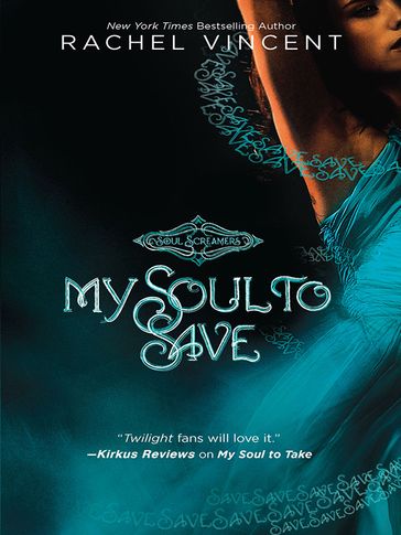 My Soul to Save - Rachel Vincent