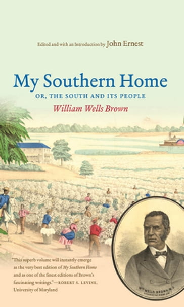 My Southern Home - William Wells Brown