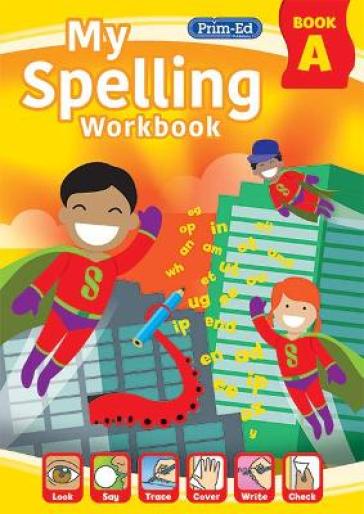 My Spelling Workbook Book A - RIC Publications
