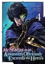 My Status as an Assassin Obviously Exceeds the Hero s (Manga) Vol. 4