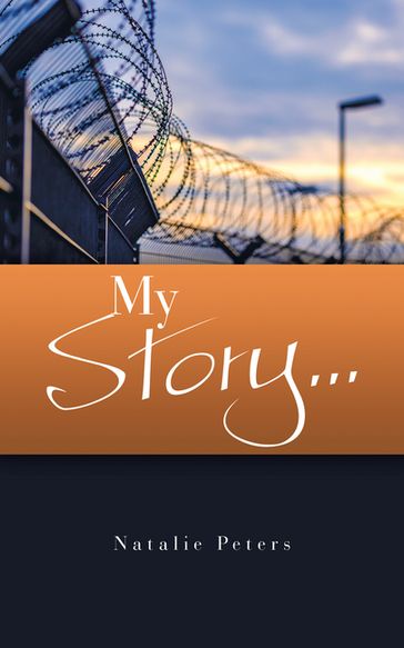 My Story... - Natalie Peters