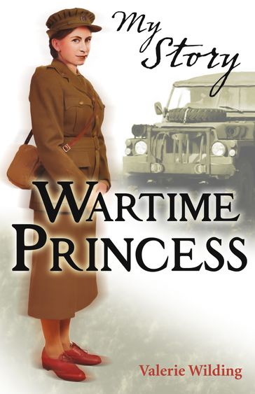 My Story: Wartime Princess - Valerie Wilding
