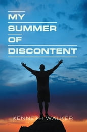 My Summer of Discontent