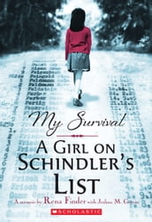 My Survival: A Girl on Schindler s List