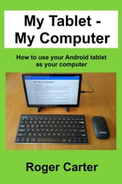 My Tablet: My Computer