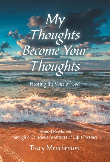 My Thoughts Become Your Thoughts - Tracy Menchenton