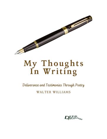 My Thoughts in Writing - Walter Williams