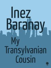 My Transylvanian Cousin