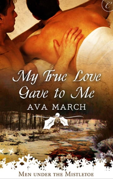 My True Love Gave to Me - Ava March