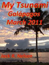 My Tsunami; Galapagos March 2011