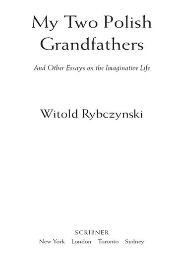 My Two Polish Grandfathers - Witold Rybczynski