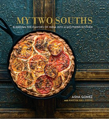My Two Souths - Asha Gomez - Martha Hall Foose