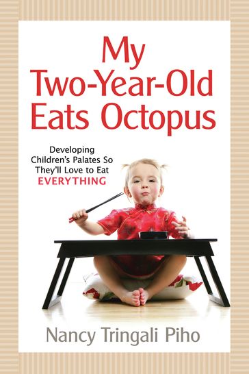 My Two-Year-Old Eats Octopus - Nancy Tringali Piho