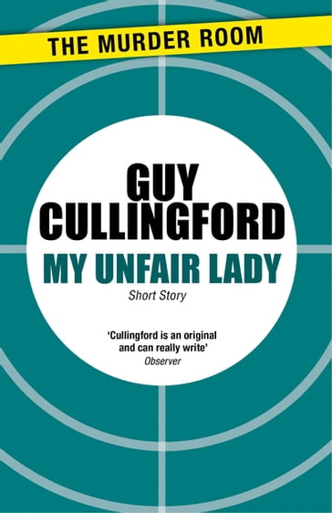 My Unfair Lady - Guy Cullingford