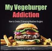 My Vegeburger Addiction