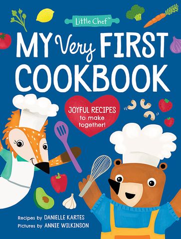 My Very First Cookbook - Danielle Kartes