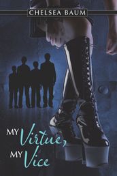 My Virtue, My Vice